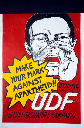 MAKE YOUR MARK AGAINST APARTHEID; JODAC JOINS THE UDF MILLION SIGNATURE CAMPAIGN.